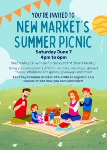 New Market Summer Picnic: Saturday, June 7th, 4 to 6PM, in the South Alley near Town Hall