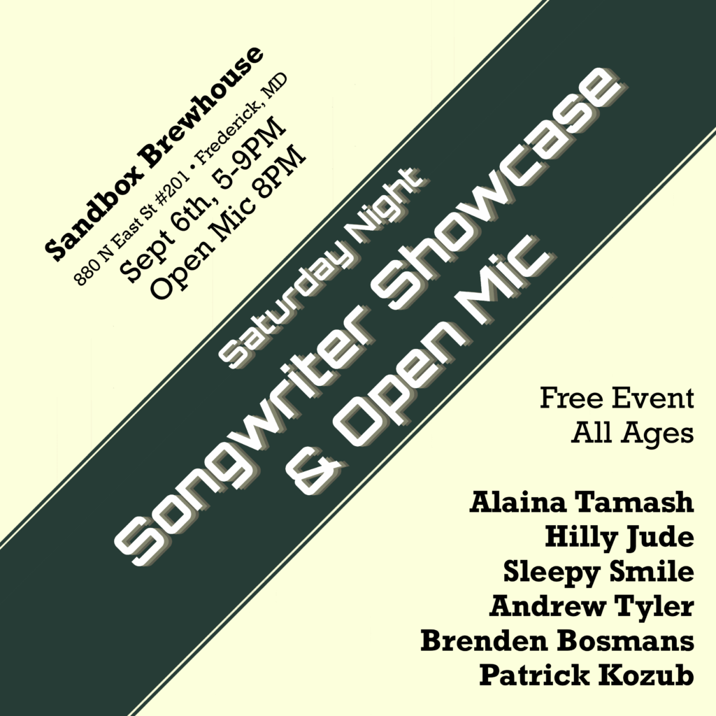 Saturday Night Songwriter Showcase & Open Mic at Sandbox Brewhouse; September 6th 2025, 5-9p; open mic 8p; Free event, all ages